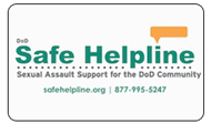 DoD Safe Helpline Sexual Assault Support for the DoD Community
